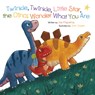Twinkle, Twinkle, Little Star, the Dinosaurs Wonder What You Are - Joe Fitzpatrick - 9781486718726
