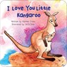 I Love You Little Kangaroo - Katrine Crow - 9781486730001