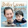 Baby Loves Sports - Addie Vaughters - 9781486731800