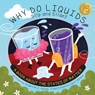 Why Do Liquids Slip and Slide?: A Book about the States of Matter - Madeline J. Hayes - 9781486732098