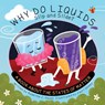 Why Do Liquids Slip and Slide?: A Book about the States of Matter - Madeline J. Hayes - 9781486732098