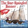 The Star-Spangled Banner: America's National Anthem - Francis Scott Key - 9781486732463