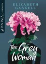 The Grey Woman - Elizabeth Gaskell - 9781486936229