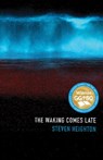 The Waking Comes Late - HEIGHTON,  Steven - 9781487000936