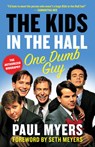 The Kids in the Hall - Paul Myers - 9781487001834