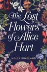 Ringland, H: Lost Flowers of Alice Hart - Holly Ringland - 9781487005221