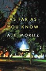 As Far As You Know - A.F. Moritz - 9781487007409
