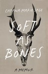 Soft as Bones - Chyana Marie Sage - 9781487013028