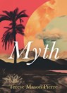 Myth - Terese Mason Pierre - 9781487013042