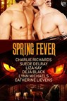 Spring Fever - Charlie Richards ; Suede Delray ; Liza Kay ; Deja Black ; Lynn Michaels ; Catherine Lievens - 9781487418946