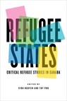 Refugee States - Vinh Nguyen ; Thy Phu - 9781487508647
