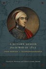 A Mohawk Memoir from the War of 1812 - Carl Benn - 9781487523268