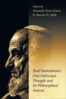 Emil Fackenheim's Post-Holocaust Thought and Its Philosophical Sources - GREEN,  Kenneth Hart ; Yaffe, Martin D. - 9781487529642