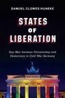 States of Liberation - Samuel Clowes Huneke - 9781487542146