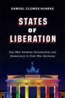 States of Liberation - Samuel Clowes Huneke - 9781487542146