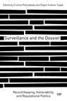 Surveillance and the Dossier - Cristina Plamadeala - 9781487542160