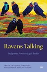 Ravens Talking - Rebecca Johnson ; Debra McKenzie ; Dr. Val Napoleon ; Emily Snyder - 9781487551421