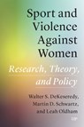 Sport and Violence Against Women - Walter DeKeseredy ; Leah Oldham ; Martin D. Schwartz - 9781487555504