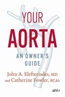 Your Aorta - John Elefteriades ; Catherine Fowler - 9781487559137