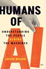 Humans of AI - Joseph Wilson - 9781487561659