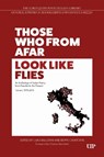 Those Who from Afar Look Like Flies - Luigi Ballerini ; Beppe Cavatorta - 9781487564674