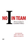 No I in Team - Alex Marland ; Jared J. Wesley ; Mireille Lalancette - 9781487567200