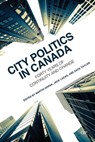 City Politics in Canada - Martin Horak ; Jack Lucas ; Zack Taylor - 9781487569341