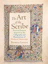 The Art of the Scribe: Practical Projects Inspired by the Calligraphy and Illuminations of Medieval Manuscripts - Patricia Lovett - 9781487570286