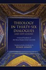 Theology in Thirty-Six Dialogues (and Sixty Lessons) - Abu Yusr al-Pazdawi - 9781487575618