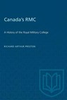 Canada's RMC - Richard A Preston - 9781487580674