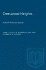 Crestwood Heights - John R Seeley ; R Alexander Sim ; Elizabeth W Loosley - 9781487580766