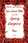 Chilies and Chances: Lao Gan Ma and Her Spicy Empire - Hua Wu - 9781487812645