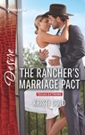 The Rancher's Marriage Pact - Kristi Gold - 9781488001604