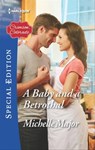 A Baby and a Betrothal - Michelle Major - 9781488002311