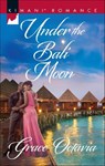 Under the Bali Moon - Grace Octavia - 9781488003530
