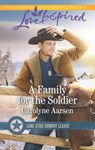 A Family for the Soldier - Carolyne Aarsen - 9781488006968