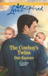 The Cowboy's Twins - Deb Kastner - 9781488007217