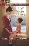 Mail Order Mommy - Christine Johnson - 9781488008108