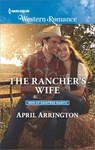 The Rancher's Wife - April Arrington - 9781488010354