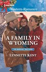 A Family in Wyoming - Lynnette Kent - 9781488010521