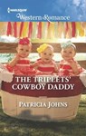The Triplets' Cowboy Daddy - Patricia Johns - 9781488010712