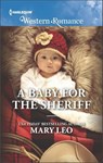 A Baby for the Sheriff - Mary Leo - 9781488013362
