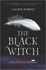 The Black Witch - Laurie Forest - 9781488015397