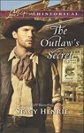 The Outlaw's Secret - Stacy Henrie - 9781488017476