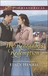 The Renegade's Redemption - Stacy Henrie - 9781488017735