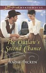 The Outlaw's Second Chance - Angie Dicken - 9781488017841
