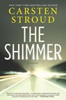 The Shimmer - Carsten Stroud - 9781488028045