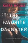 The Favorite Daughter - Kaira Rouda - 9781488028564