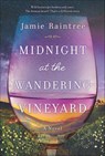 Midnight at the Wandering Vineyard - Jamie Raintree - 9781488028595