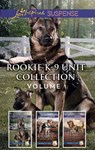 Rookie K-9 Unit Collection Volume 1 - Terri Reed ; Lenora Worth ; Dana Mentink - 9781488039171